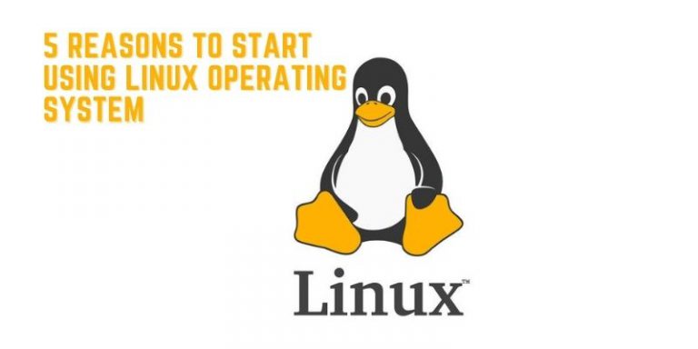 5 Reasons to Start Using Linux Operating System