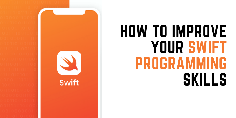 How To Improve Your Swift Programming Skills