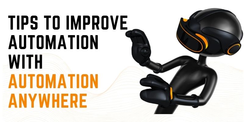 Improve Automation with automation anywhere