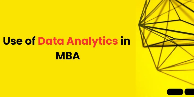 What is the use of data analytics in MBA